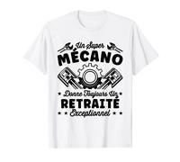 Un Super Mécano Humour Cadeau Mécanicien Automobile Retraité T-Shirt