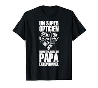 Un Super Opticien Papa Exceptionnel Optique Lunettes Métier T-Shirt