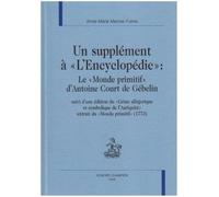 Un Supplément À "L'encyclopédie": Le "Monde Primitif" D'antoine Court De Gébelin