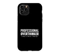 Un surpenseur Professionnel Sarcastique, J'Ai Un doctorat dans What If Coque pour iPhone 11 Pro