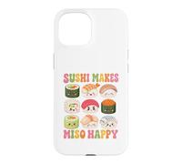 Un Sushi Mignon Rend Le Miso Heureux et Amusant Jeu de Mots Kawaii Coque pour iPhone 15