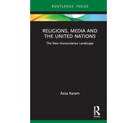 UN Sustainable Development Goals, Religion, and Humanitarian Action: Media, Meaning, and Mediation