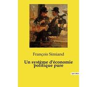 Un Système D'économie Politique Pure