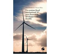 Un système fiscal international 3G pour financer le développement durable - Alain Symphorien Ndzana Biloa - Du Pantheon Eds - broché - Guide