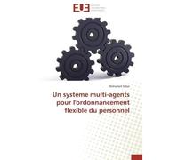 Un système multi-agents pour l'ordonnancement flexible du personnel - Sabar-M - Universitaires Europeennes - broché - Etude