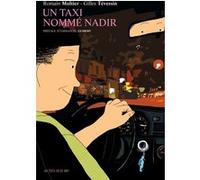 Un taxi nommé Nadir Romain Multier (Auteur), Emmanuel Guibert (Préface), Gilles Tévessin (Illustration)