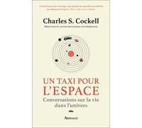 Un Taxi Pour L'espace - Conversations Sur La Vie Dans L'univers