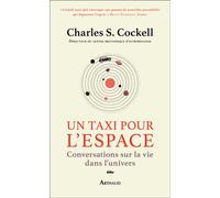 Un Taxi Pour L'espace - Conversations Sur La Vie Dans L?Univers