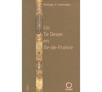 Un Te Deum En Ile-De-France