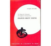 Un Témoin de l'avènement de l'Angleterre contemporaine : Francis Brett Young Jacques Leclaire (Auteur)