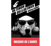 Un témoin qui a du chien: Prix du Masque de l'année 2013