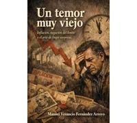 UN TEMOR MUY VIEJO: Inflación, negación del límite y el arte de fingir sorpresa