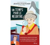 Un temps pour le meurtre Jessica Fletcher (Auteur)