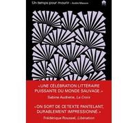 Un temps pour mourir André Masson (Auteur), Benjamin Vesco (Conception couverture ou illustration), Eric Dussert (Préface)