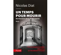 Un temps pour mourir Derniers jours de la vie des moines - Nicolas Diat - Hachette Pluriel Reference - Poche - Témoignage