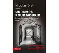 Un temps pour mourir Nicolas Diat (Auteur)