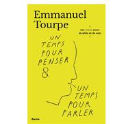 Un temps pour penser et un temps pour parler Les tout-petits-cours de philo et de com - Emmanuel Tourpe - Racine Eds - broché - Essai