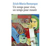 Un temps pour vivre, un temps pour mourir - Erich Maria Remarque - Gallimard - Poche - Roman
