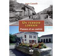 Un terroir lorrain a l'ouest de thiaucourt - Jean Castelli - Gerard Louis Editeur - broché - Livre