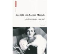 Un testament insensé - Leopold Von Sacher-Masoch - Autrement - broché - Roman