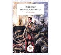 Un testigo llamado Cervantes