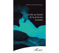 Un thé au harem de la princesse Lumière - Claudia Falluh Balduino Ferreira - L'harmattan - broché - Poésie