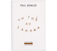 Paul Bowles – Un thé au Sahara – Roman – Cartonné avec DVD – Gallimard