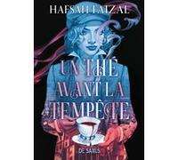 Un thé avant la tempête - Tome 01 (broché) Hafsah Faizal (Auteur), Axelle Demoulin (Traduction), Nicolas Ancion (Traduction)
