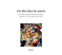 Un thé chez la souris: Trois siècles de poésie russe pour les enfants