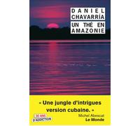 Un thé en Amazonie - Daniel Chavarria - Rivages - Poche - Roman