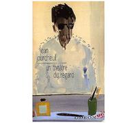 Un Theatre Du Regard - Gilles Aillaud : Le Refus Du Pathos
