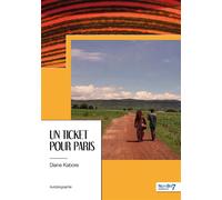 Un ticket pour Paris - Diane Kabore - Nombre 7 - broché - Récit