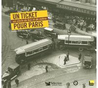 Un ticket pour Paris: Un siècle de bus et de métro