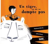 Un tigre, ça ne se dompte pas !