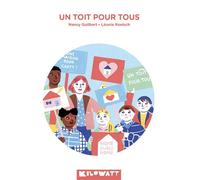 Un toit pour tous ! - Nancy Guilbert - Kilowatt Eds - broché - Roman cadet