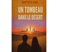 UN TOMBEAU DANS LE DÉSERT