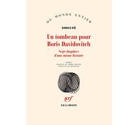 Danilo Kis – Un tombeau pour Boris Davidovitch – Sept chapitres d'une même histoire – Gallimard