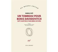 Danilo Kis – Un tombeau pour Boris Davidovitch – Sept chapitres d'une même histoire – Gallimard