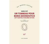 Danilo Kis – Un tombeau pour Boris Davidovitch – Sept chapitres d'une même histoire – Gallimard