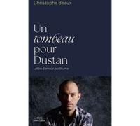 Christophe Beaux – Un tombeau pour Dustan – Lettre d'amour posthume – Broché