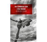 Un tombeau sur l'île Rouge