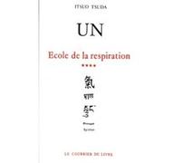 UN tome 4 - Ecole de la respiration Itsuo Tsuda (Auteur)