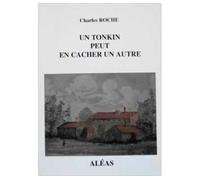 Un Tonkin peut en cacher un autre - Christian Roche - Aleas Editeur - broché - Essai