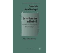 Un tortionnaire ordinaire ? : Rencontre avec un ancien appelé de la guerre d'Algérie
