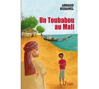Un toubabou au mali - Arnaud Rodamel - Tertium - broché - Roman junior dès 9 ans
