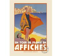 Un tour de France en affiches - Jean-Didier Urbain - La Martiniere Eds De - broché - Beau livre
