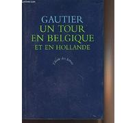Un tour en Belgique et en Hollande