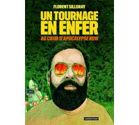 Un tournage en enfer: Au coeur d'Apocalypse Now