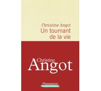 Un tournant de la vie