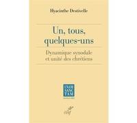 Un, tous, quelques-uns: Dynamique synodale et unité des chrétiens